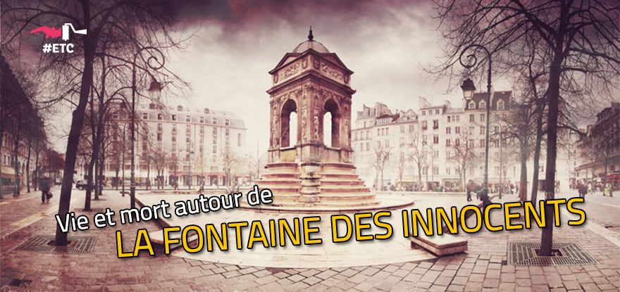 vie-et-mort-fontaine-des-innocents