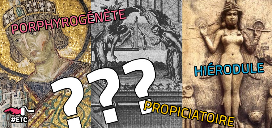 porphyrogenete-hierodule-propiciatoire-mots-du-jour